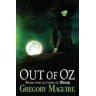 Gregory Maguire Out of Oz