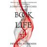 Deborah Harkness The Book of Life: (All Souls 3)