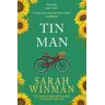 Sarah Winman Tin Man: From the bestselling author of STILL LIFE