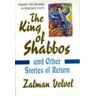 Zalman Velvel King of Shabbos: And Other Stories of Return