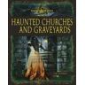 Kovacs Vic Haunted Church Graveyards