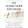 The 10,000 Year Explosion