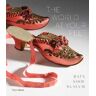 Elizabeth Semmelhack World at Your Feet: Bata Shoe Museum