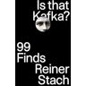 Is that Kafka?: 99 Finds