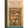 Colleen Jaurretche Language as Prayer in Finnegans Wake