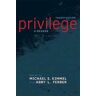 Michael S. Kimmel;Abby L. Ferber Privilege: A Reader