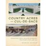 Country Acres and Cul-de-Sacs