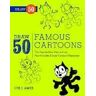 L Ames Draw 50 Famous Cartoons