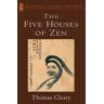 The Five Houses of Zen