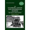 Donald Cattanach The Leadburn, Linton and Dolphinton Railway: By Train to West Linton