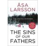 Asa Larsson The Sins of our Fathers: Arctic Murders Book 6