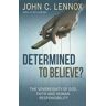 Determined to Believe?