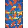 Mai Al-Nakib An Unlasting Home