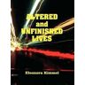 Eleonora Kimmel Altered and Unfinished Lives