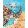 Hawksbill Promise: The Journey of an Endangered Sea Turtle (Tilbury House Nature Book)