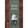 Bread Givers: A Novel