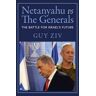 Netanyahu vs The Generals