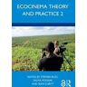 Ecocinema Theory and Practice 2