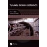 Antonio Bobet;Herbert H. Einstein Tunnel Design Methods