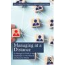 Tom Coughlan;David J. Fogarty;Gary Bernstein Managing at a Distance: A Manager’s Guide to the Challenges of the Hybrid and Remote World