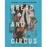 Bread and Circus