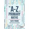 The A-Z of Primary Maths