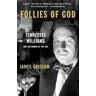 Follies of God