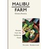 Malibu Farm Cookbook