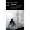 Lucas Bergkamp;Michael Faure;Monika Hinteregger Civil Liability in Europe for Terrorism-Related Risk