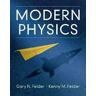 Gary N. Felder;Kenny M. Felder Modern Physics