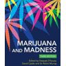 Marijuana and Madness