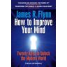 How To Improve Your Mind