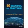 5G Backhaul and Fronthaul