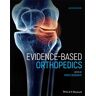 Evidence-Based Orthopedics