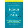 Scale or Fail