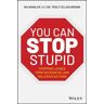 You CAN Stop Stupid