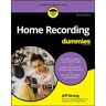 Home Recording For Dummies