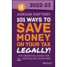 101 Ways to Save Money on Your Tax - Legally! 2022-2023