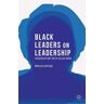 Black Leaders on Leadership