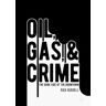 Oil, Gas, and Crime