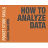 Catrin Radcliffe How to Analyze Data