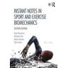 Paul Grimshaw;Michael Cole;Adrian Burden Instant Notes in Sport and Exercise Biomechanics