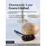 Domestic Law Goes Global