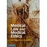 Medical Law and Medical Ethics