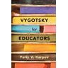 Vygotsky for Educators