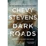 Chevy Stevens Dark Roads