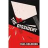 Paul Goldberg The Dissident