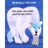 Oso polar, oso polar, ¿qué es ese ruido?