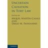 Uncertain Causation in Tort Law