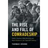 The Rise and Fall of Comradeship